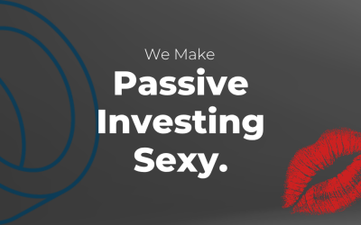 We Make Passive Income Sexy